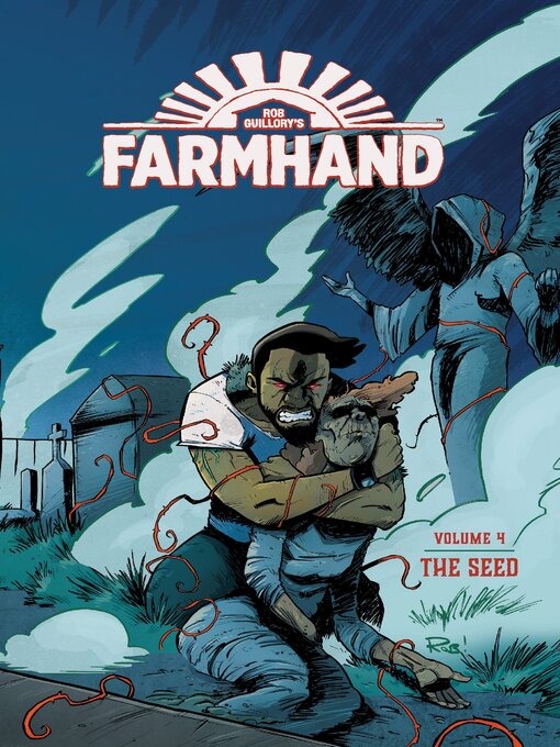 Title details for Farmhand (2018), Volume 4 by Rob Guillory - Available